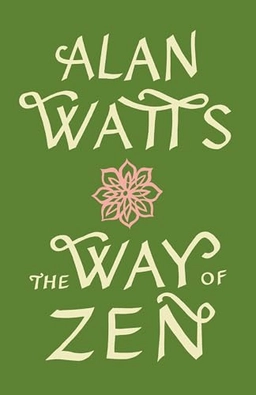 The way of Zen; Alan Watts; 1999