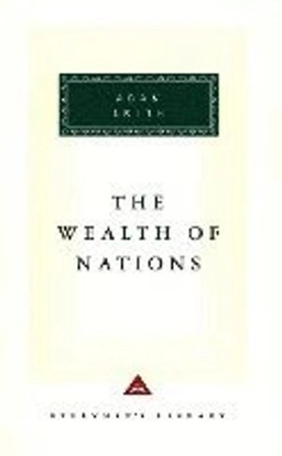 The Wealth of Nations: Introduction by D. D. Raphael and John Bayley; Adam Smith; 1991