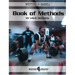 The Westside Barbell Book of Methods; Louie Simmons