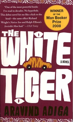 The White Tiger; Aravind Adiga; 2008