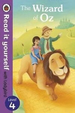 The Wizard of Oz - Read it yourself with Ladybird; Richard Johnson; 2013