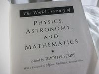 The World treasury of physics, astronomy, and mathematics; Timothy Ferris; 1991