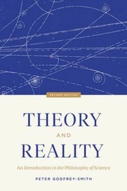 Theory and reality : an introduction to the philosophy of science; Peter Godfrey-Smith; 2021