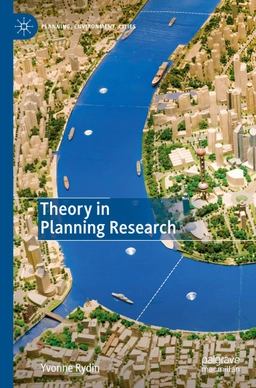Theory in planning research; Yvonne Rydin; 2021