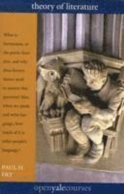 Theory of Literature; Paul H Fry; 2012