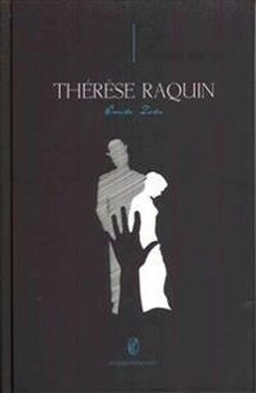 Therese Raquin; Emile Zola; 2010