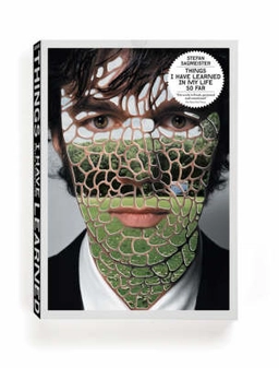 Things I have learned in my life so far; Stefan Sagmeister; 2007