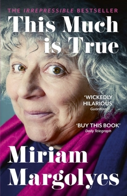 This Much is True; Miriam Margolyes; 2022
