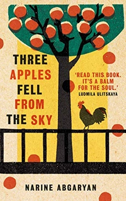 Three apples fell from the sky; Narinė Abgari︠a︡n; 2021