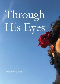 Through his eyes : collection of love quotes; S.hukr; 2021