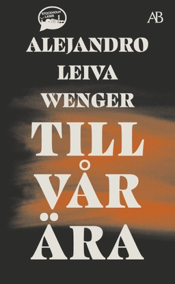 Till vår ära; Alejandro Leiva Wenger; 2023