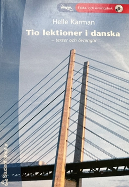 Tio lektioner i danska; Helle Karman; 2000