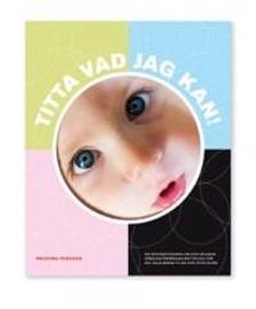 Titta vad jag kan!; Kristina Persson; 2010