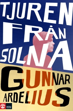Tjuren från Solna; Gunnar Ardelius; 2018