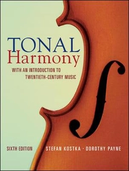 Tonal harmony : with an introduction to twentieth-century music; Stefan M. Kostka; 2008