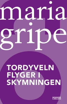 Tordyveln flyger i skymningen; Maria Gripe; 2012