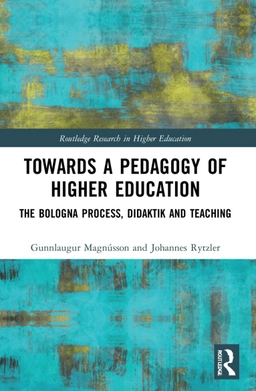 Towards a pedagogy of higher education; Gunnlaugur Magnússon, Johannes Rytzler; 2022