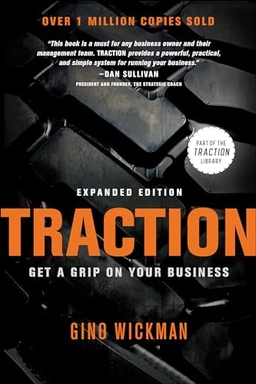 Traction; Gino Wickman, Gino Wickman; 2012