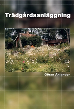 Trädgårdsanläggning; Göran Åhlander; 2009