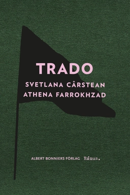 Trado; Athena Farrokhzad, Svetlana Cârstean; 2016