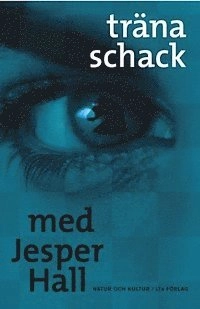 Träna schack med Jesper Hall; Jesper Hall; 2001