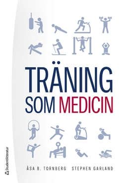 Träning som medicin; Åsa Tornberg, Stephen Garland; 2022