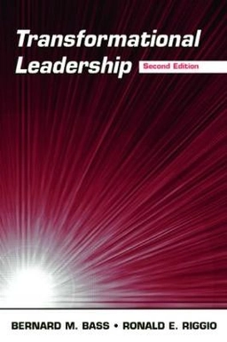 Transformational leadership; Bernard M. Bass; 2006