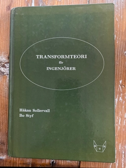 Transformteori för ingenjörer; Håkan Sollervall; 1997