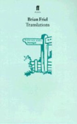 Translations; Brian Friel; 1981