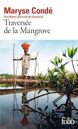 Traversée de la mangrove; Maryse Condé; 1996