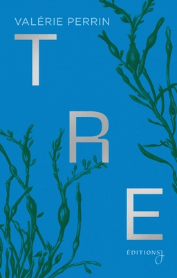 Tre; Valérie Perrin; 2023