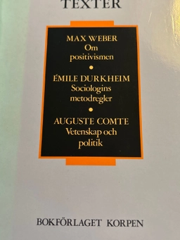 Tre klassiska texter; Weber, Durkheim,Comte; 1991