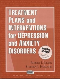 Treatment plans and interventions for depression and anxiety disorders; Robert L. Leahy; 2000