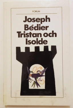 Tristan och Isolde; Joseph Bédier; 1988