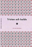 Tristan och Isolde; Joseph Bédier; 1998