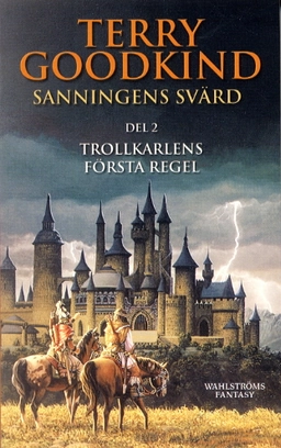 Trollkarlens första regel; Terry Goodkind; 2002