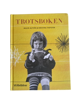 Trotsboken; Malin Alfvén & Kristina Hofsten; 2011