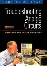 Troubleshooting analog circuits; Robert A. Pease; 1991