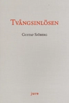 Tvångsinlösen; Gustaf Sjöberg; 2007