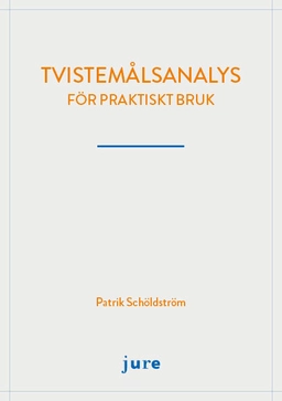 Tvistemålsanalys – för praktiskt bruk; Patrik Schöldström; 2017