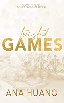 Twisted games (Twisted, 2); Ana Huang; 2022