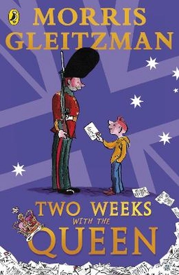 Two weeks with the queen; Morris Gleitzman; 1999