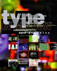Type in Motion; Bellantoni Jeff, Woolman Matt; 1999