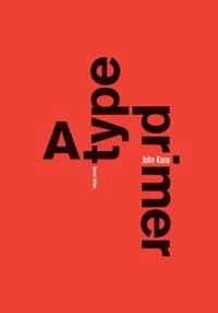 Type Primer; John Kane; 2011