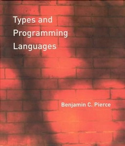 Types and programming languages; Benjamin C. Pierce; 2002
