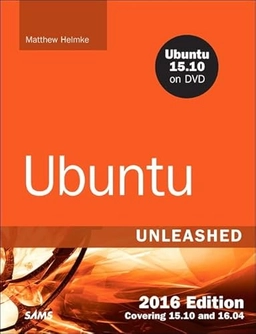 Ubuntu unleashed; Matthew Helmke; 2016