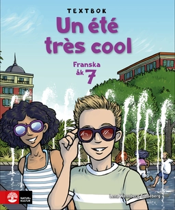 Un été très cool 7 Textbok; Lena Wennberg Trolleberg; 2019