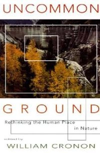 Uncommon ground : toward reinventing nature; William Cronon; 1995