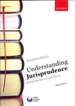 Understanding jurisprudence : an introduction to legal theory; Raymond Wacks; 2012