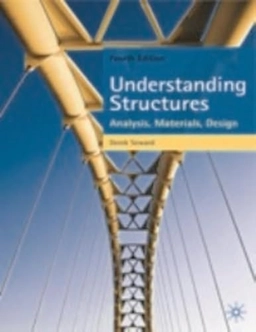 Understanding structures : analysis, materials, design; Derek. Seward; 2009